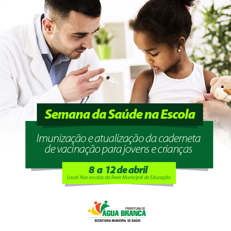 Semana da Saúde na Escola atualiza situação vacinal de alunos da rede municipal de Água Branca Semana da Saúde na Escola atualiza situação vacinal de alunos da rede municipal de Água Branca